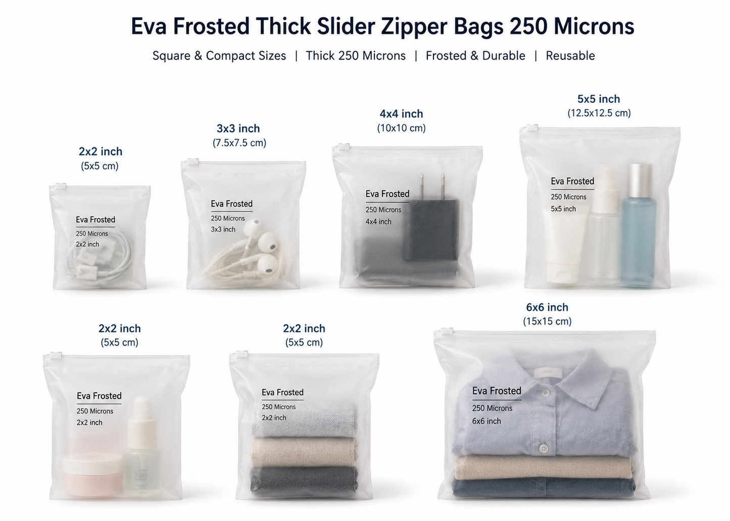 Eva Frosted Thick Slider Zipper Bags – 250 Micron (2x2 to 6x6 inch)